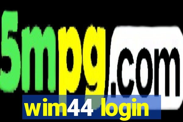 wim44 login